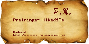 Preininger Mikeás névjegykártya